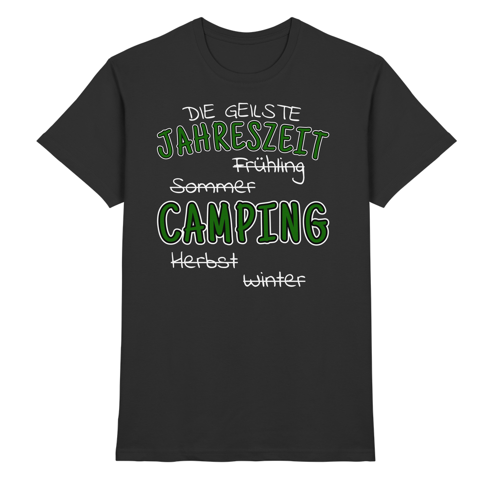 Geilste Jahreszeit Camping | Shirt für Camper