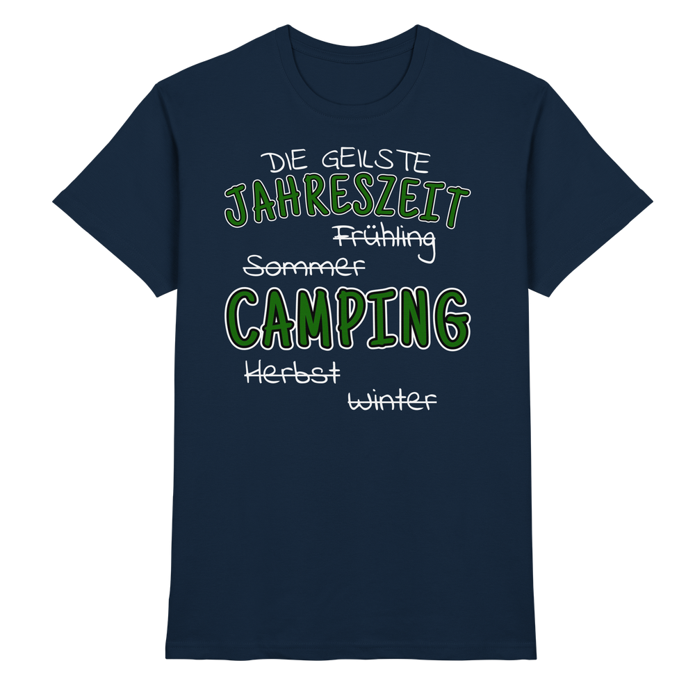 Geilste Jahreszeit Camping | Shirt für Camper