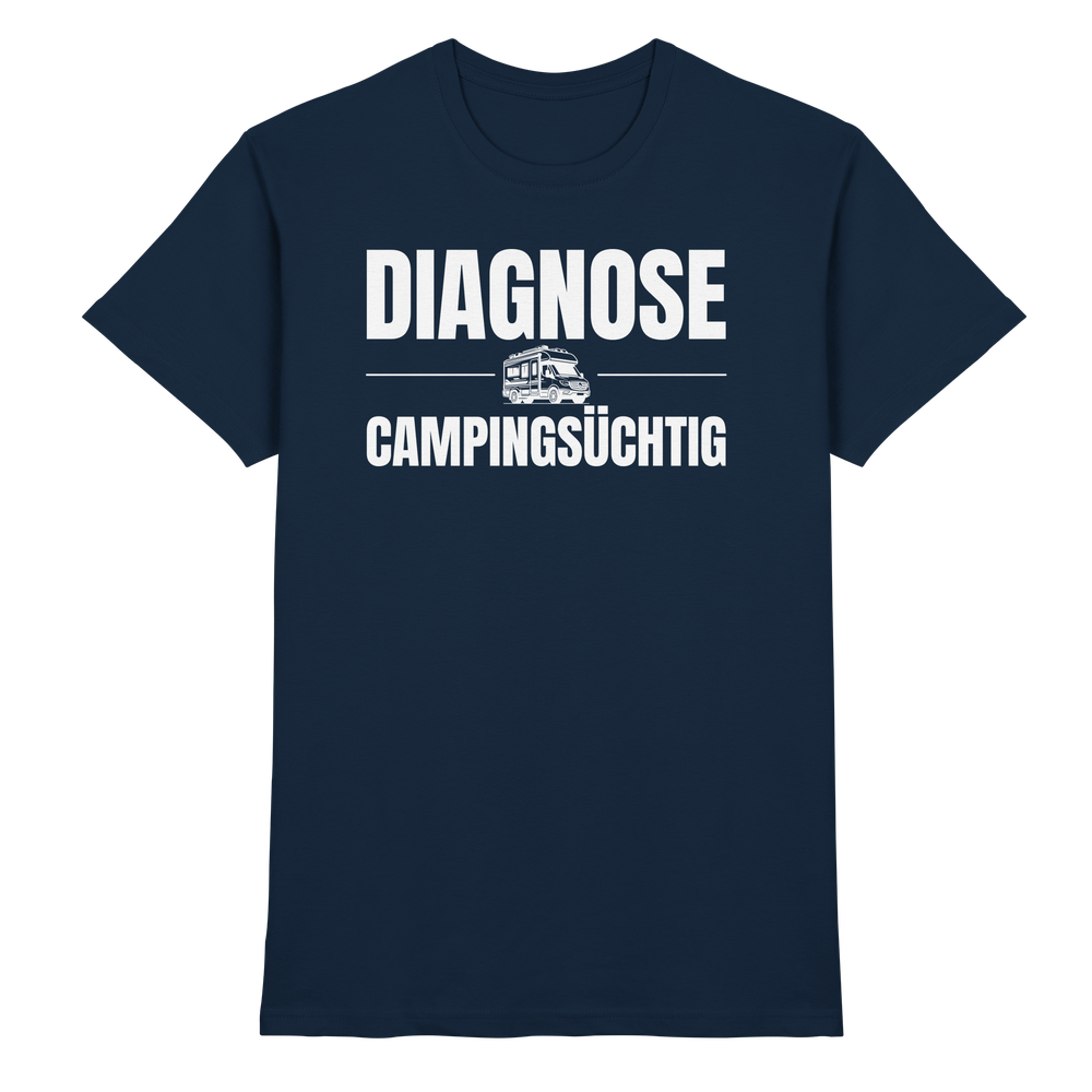 Diagnose Camping-Süchtig – Für echte Van-Liebhaber | Shirt für Camper