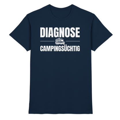Diagnose Camping-Süchtig – Für echte Van-Liebhaber | Shirt für Camper