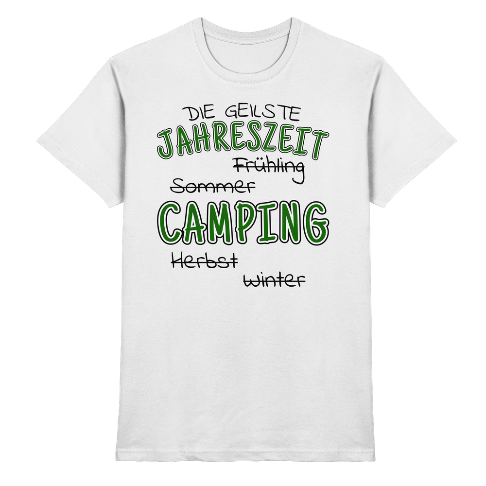 Geilste Jahreszeit Camping | Shirt für Camper