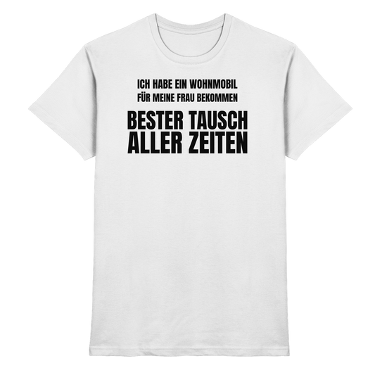 Wohnmobil für meine Frau bekommen. Bester Tausch aller Zeiten | Shirt für Camper