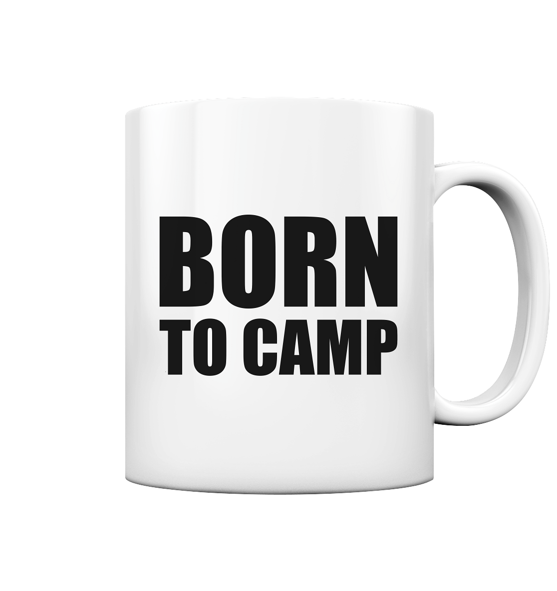 BORN TO CAMP - Tasse glossy