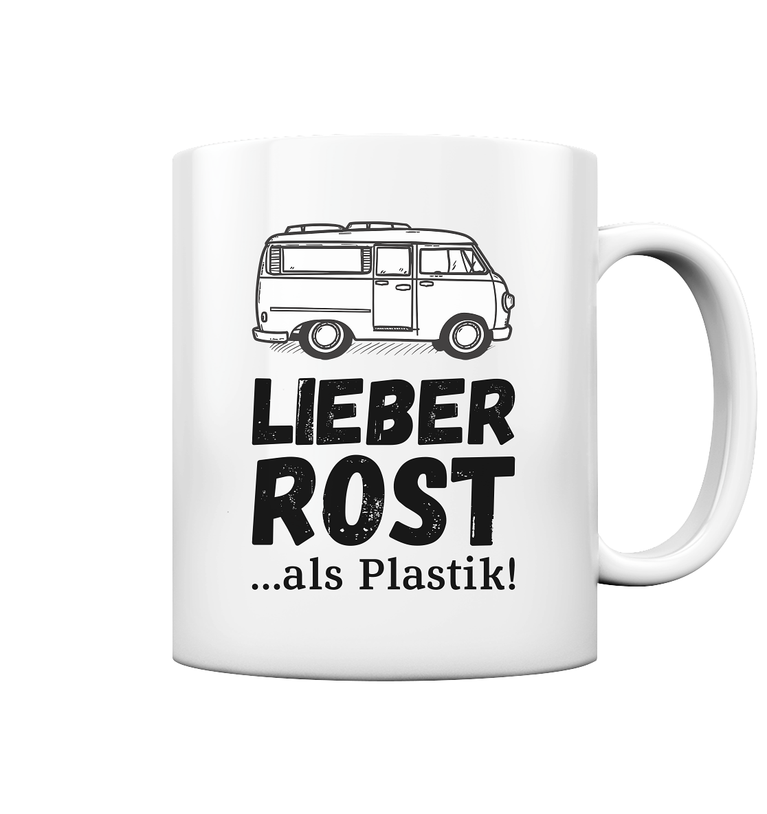 Lieber Rost als Plastik - Tasse glossy