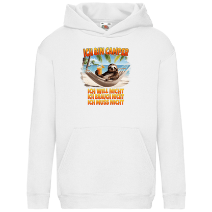 Ich will nicht, ich brauch nicht, ich muss nicht - Kinder Hoodie - Campingfamilie.de