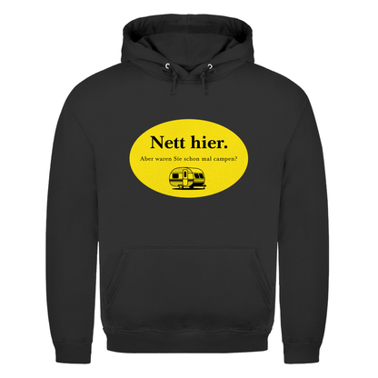 Nett hier. Aber waren Sie schon mal campen? - Männer Hoodie - Campingfamilie.de