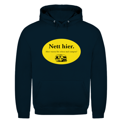Nett hier. Aber waren Sie schon mal campen? - Männer Hoodie - Campingfamilie.de