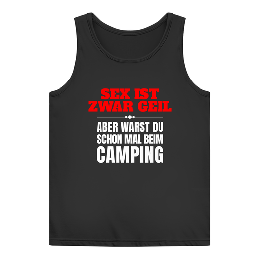 Sex ist zwar geil … aber hast du mal Camping probiert? - Frauen Tank Top - Campingfamilie.de