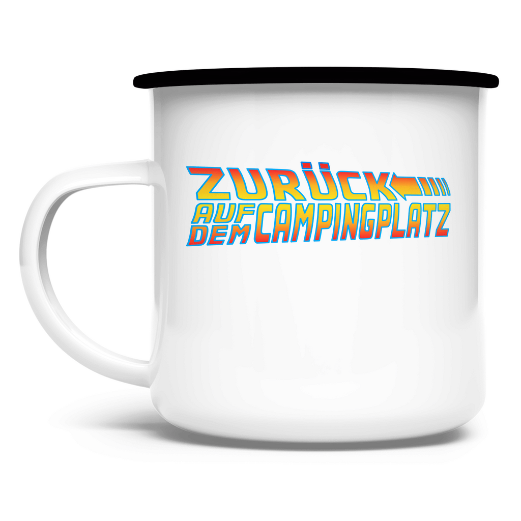 Zurück auf dem Campingplatz - Emaille Tasse - Campingfamilie.de