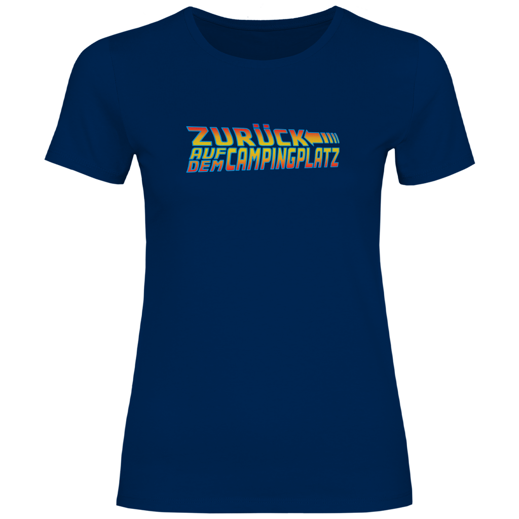 Zurück auf dem Campingplatz - Frauen Shirt - Campingfamilie.de