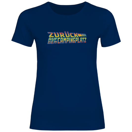 Zurück auf dem Campingplatz - Frauen Shirt - Campingfamilie.de