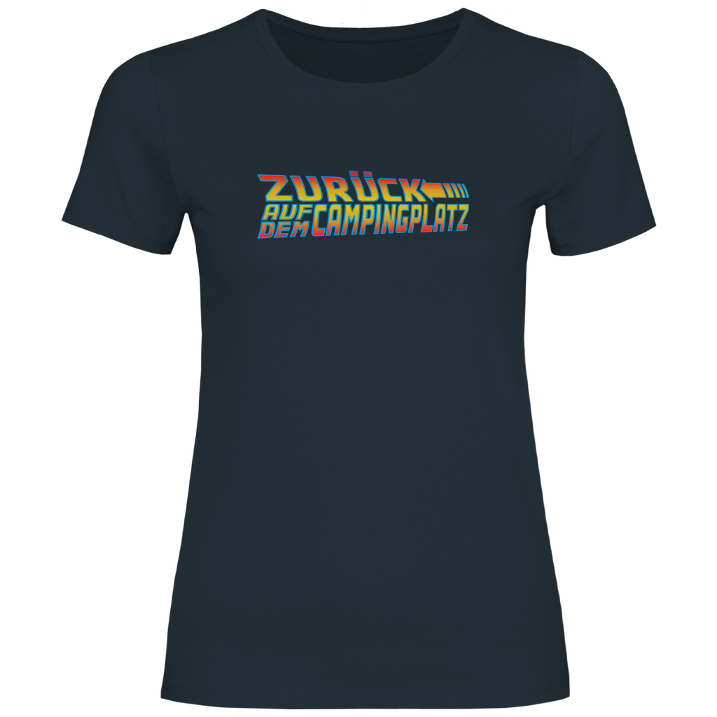 Zurück auf dem Campingplatz - Frauen Shirt - Campingfamilie.de