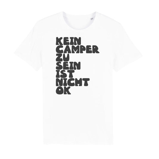 Kein Camper zu sein ist nicht ok | Shirt - Campingfamilie.de