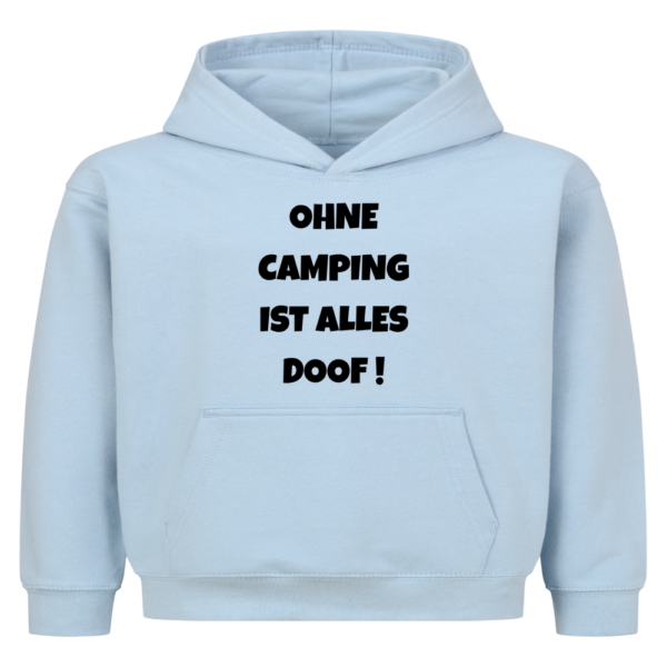 Ohne Camping ist alles doof! | Hoodie für kleine Entdecker