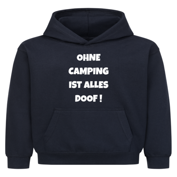 Ohne Camping ist alles doof! | Hoodie für kleine Entdecker