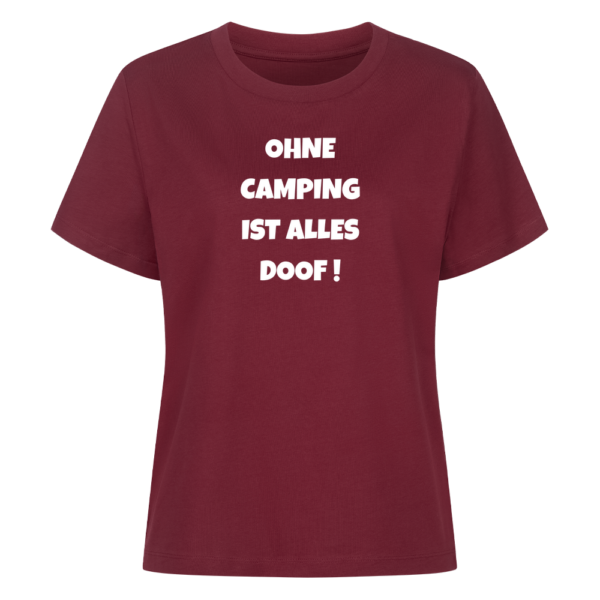 019ff993-ed89-7113-a45b-484e0b911528.png Ohne Camping ist alles doof! | T-Shirt für Camperinnen