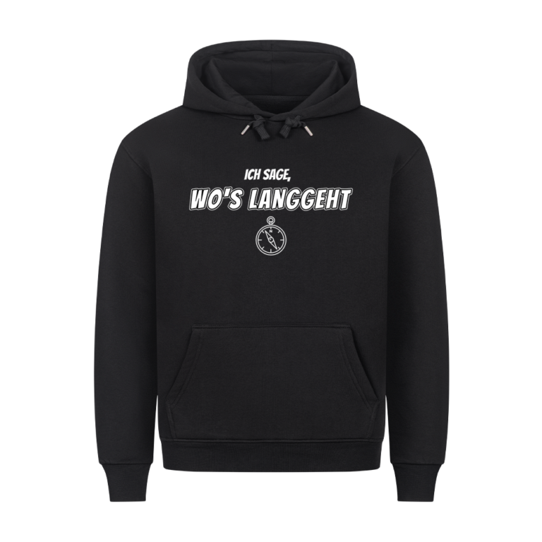 Ich sage wo's langgeht – Teil 2 vom Pärchen-Set | Unisex Hoodie