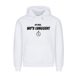 Ich sage wo's langgeht – Teil 2 vom Pärchen-Set | Unisex Hoodie