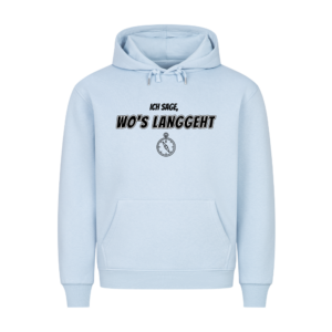 01a0112e-7c25-70fb-8ab7-b6979a92bf13.png Ich sage wo's langgeht – Teil 2 vom Pärchen-Set | Unisex Hoodie