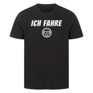 Ich fahre – Teil 1 vom Pärchen-Set | Unisex Shirt