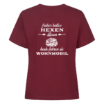 Früher hatten Hexen Besen. Heute fahren sie Wohnmobil - Backprint Shirt für Camperinnen