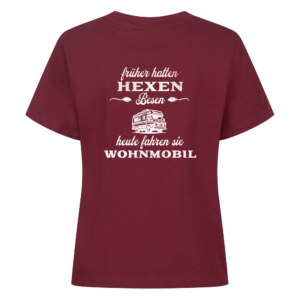 Früher hatten Hexen Besen. Heute fahren sie Wohnmobil - Backprint Shirt für Camperinnen
