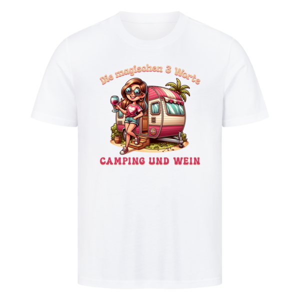 01a025e0-9072-7278-868e-8c86a1efc053.png Die magischen 3 Worte – Camping und Wein - T-Shirt für Camperinnen
