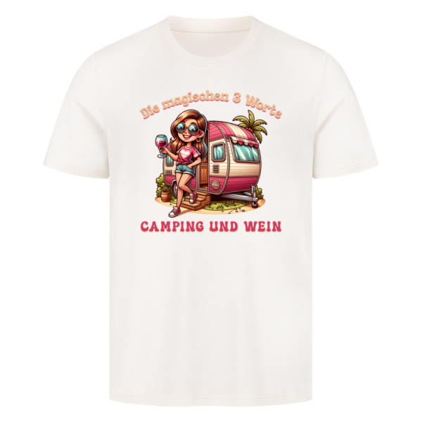 01a025e0-90d5-7268-8e70-ecfb907c90b8.png Die magischen 3 Worte – Camping und Wein - T-Shirt für Camperinnen