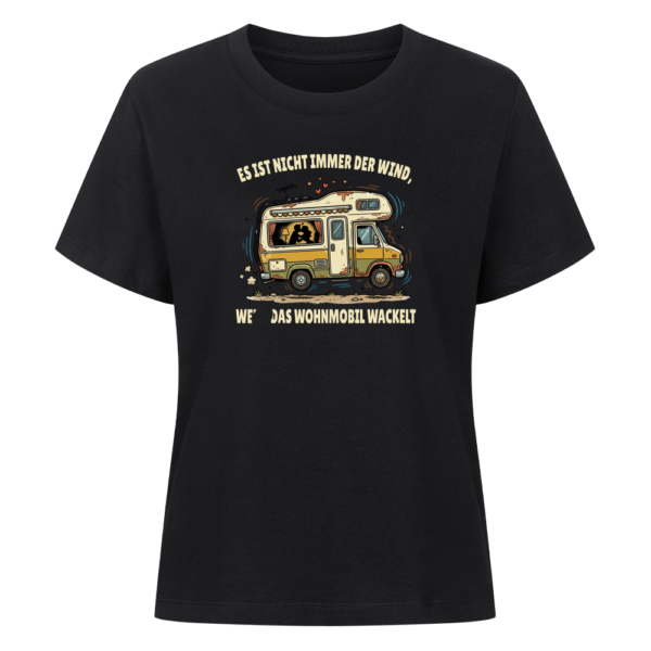 01a02834-2f7c-746e-a385-8190d4f72824.png Es ist nicht immer der Wind, wenn das Wohnmobil wackelt - Shirt für Camperinnen