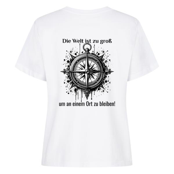 Die Welt ist zu groß, um an einem Ort zu bleiben- Backprint Shirt für Camperinnen