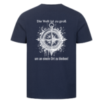Die Welt ist zu groß, um an einem Ort zu bleiben- Backprint Shirt für Camper