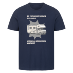 Es ist nicht immer der Wind, wenn das Wohnmobil wackelt | Shirt für Camper