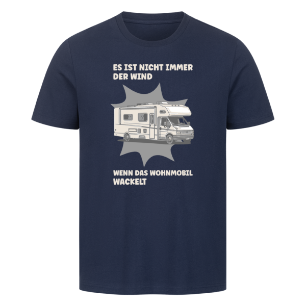 Es ist nicht immer der Wind, wenn das Wohnmobil wackelt | Shirt für Camper