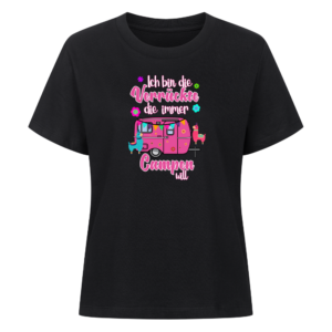 Ich bin die Verrückte, die immer Campen will | Shirt für Camperinnen