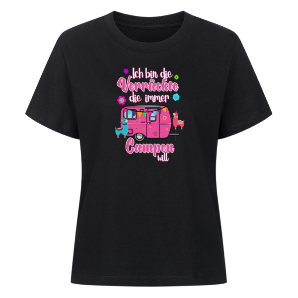 Ich bin die Verrückte, die immer Campen will | Shirt für Camperinnen