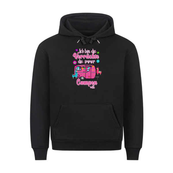 Ich bin die Verrückte, die immer Campen will | Hoodie für Camper
