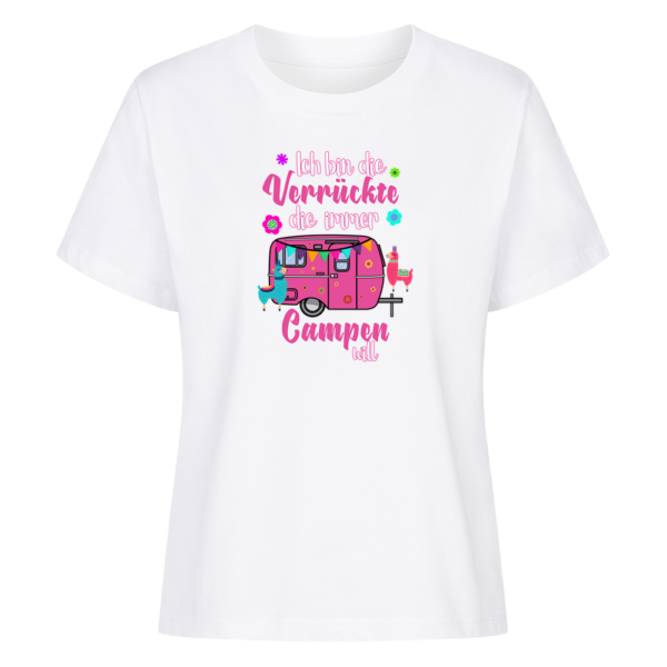 Ich bin die Verrückte, die immer Campen will | Shirt für Camperinnen