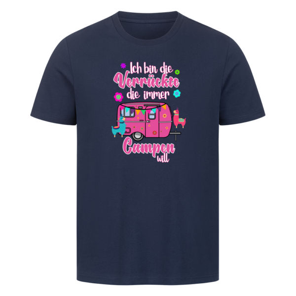 Ich bin die Verrückte, die immer Campen will | Shirt für Camper