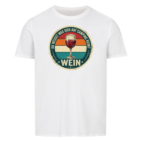 Auf Camping reimt sich Wein - Shirt