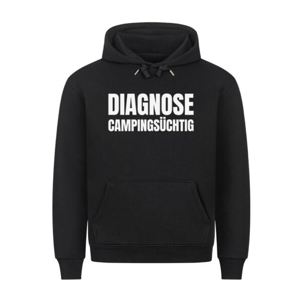 6a6111f34430d.jpg Diagnose Campingsüchtig - Hoodie für Camper