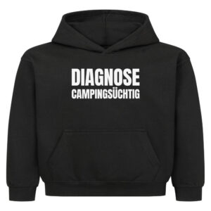 Diagnose Campingsüchtig - Hoodie für kleine Entdecker