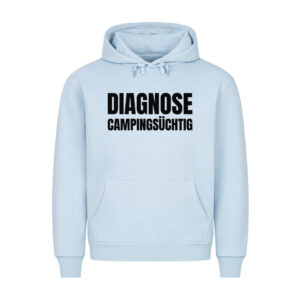 Diagnose Campingsüchtig - Hoodie für Camper
