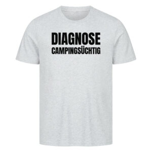 Diagnose Campingsüchtig - Shirt für Camper