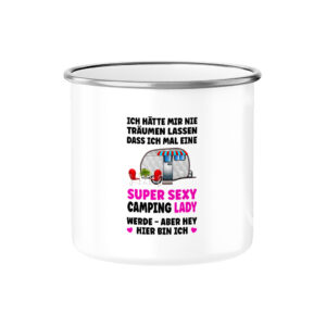 Super Sexy Campinglady | Emaille Tasse für Camperinnen