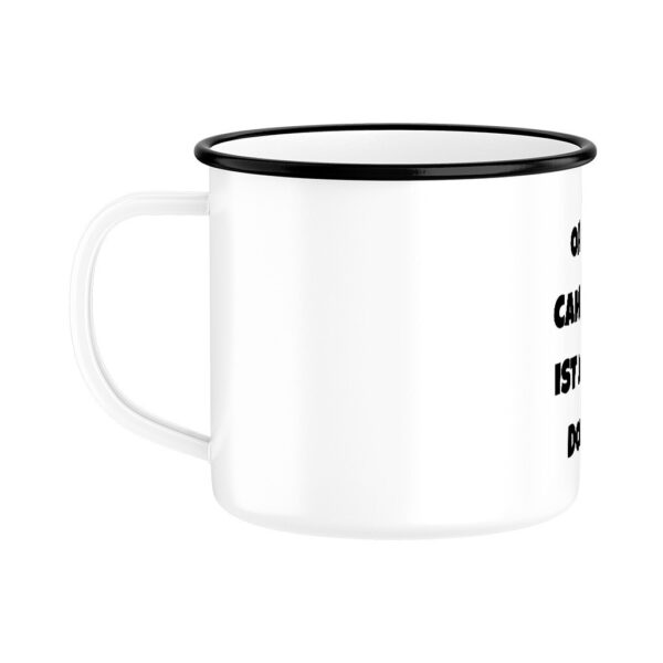 6a7d54f94965b.jpg Ohne Camping ist alles doof! | Emaille Tasse für Camper