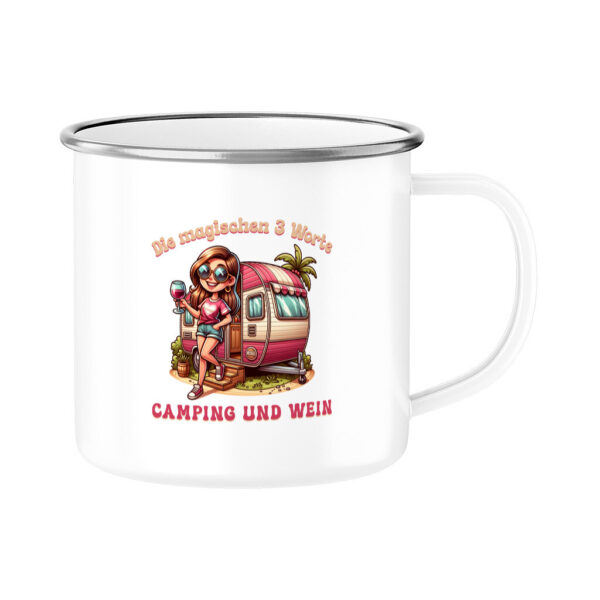 Die magischen 3 Worte – Camping und Wein - Emaille Tasse für Camperinnen